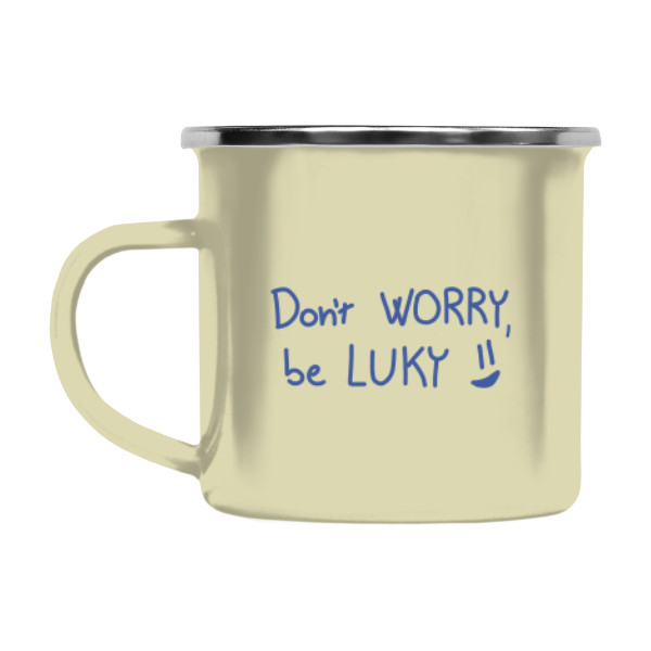 Dont worry be LUKY